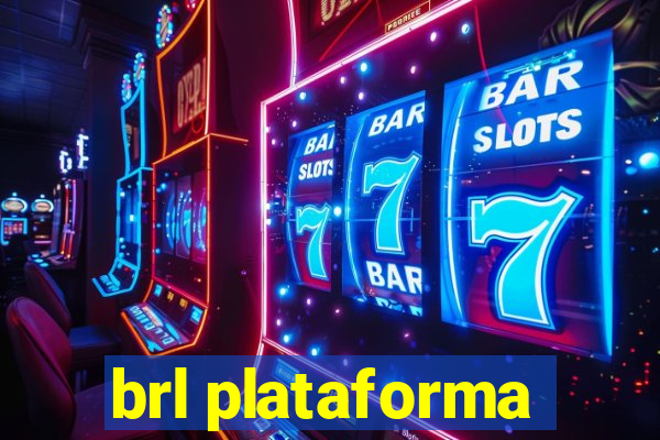 brl plataforma